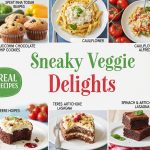 Sneaky Veggie Delights: Tasty Hidden Recipes Kids Love